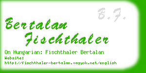 bertalan fischthaler business card
